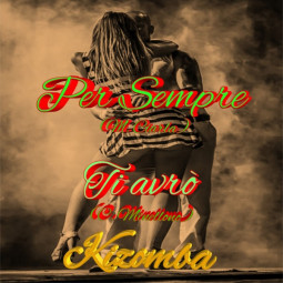 Per sempre - Ti avrò - Mix Kizomba